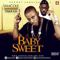 Samcole ft. Timaya - Baby Sweet